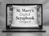 St. Mary’s Launches Digital Scrapbook Project